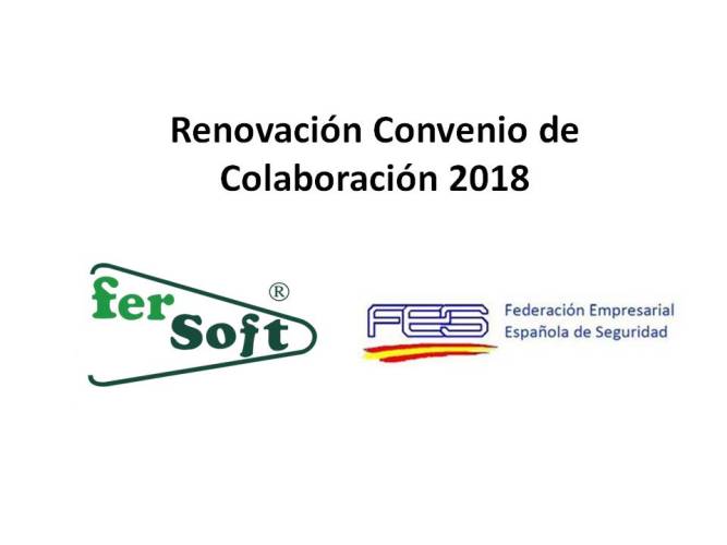 Fersoft renueva su convenio de colaboración con Federación Empresarial Española de Seguridad